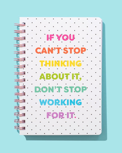 Can't Stop Don't Stop Notebook