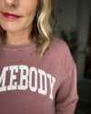 Homebody Sweatshirt