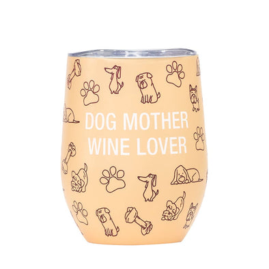Dog Mother Chill Wine Tumbler