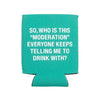 About Face Koozie